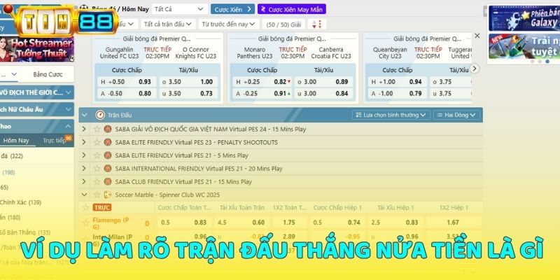 Ví dụ làm rõ trận đấu thắng nửa tiền là gì